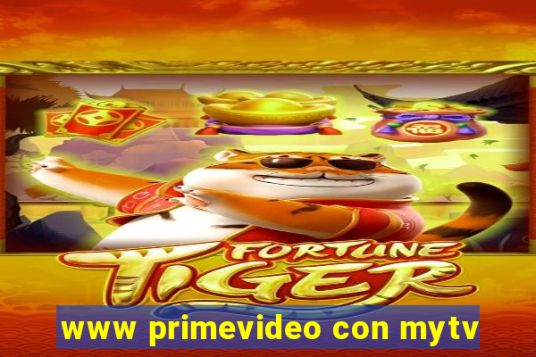 www primevideo con mytv